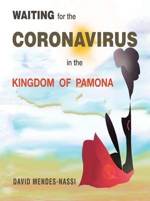 cover image of Waiting  for the Coronavirus                                          in the Kingdom  of  Pamona